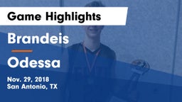 Brandeis  vs Odessa  Game Highlights - Nov. 29, 2018