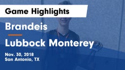 Brandeis  vs Lubbock Monterey  Game Highlights - Nov. 30, 2018