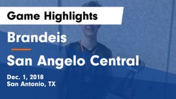 Brandeis  vs San Angelo Central  Game Highlights - Dec. 1, 2018