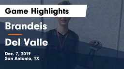 Brandeis  vs Del Valle  Game Highlights - Dec. 7, 2019