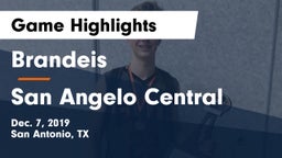 Brandeis  vs San Angelo Central  Game Highlights - Dec. 7, 2019