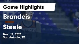 Brandeis  vs Steele  Game Highlights - Nov. 14, 2023