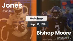 Matchup: Jones  vs. Bishop Moore  2018