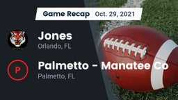 Recap: Jones  vs. Palmetto  - Manatee Co 2021