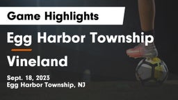 Egg Harbor Township  vs Vineland Game Highlights - Sept. 18, 2023
