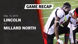 Recap: Lincoln  vs. Millard North 2015