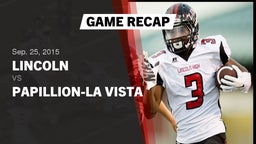 Recap: Lincoln  vs. Papillion-La Vista H 2015