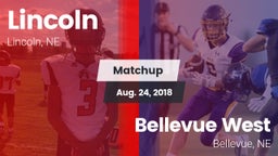 Matchup: Lincoln High vs. Bellevue West  2018