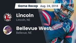 Recap: Lincoln  vs. Bellevue West  2018
