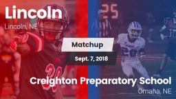 Matchup: Lincoln High vs. Creighton Preparatory School 2018