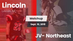 Matchup: Lincoln High vs. JV- Northeast 2018