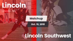Matchup: Lincoln High vs. Lincoln Southwest 2018