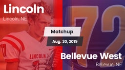 Matchup: Lincoln High vs. Bellevue West  2019