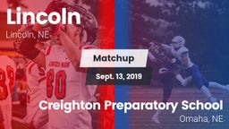 Matchup: Lincoln High vs. Creighton Preparatory School 2019