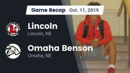Recap: Lincoln  vs. Omaha Benson  2019