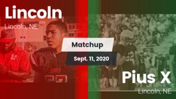 Matchup: Lincoln High vs. Pius X  2020