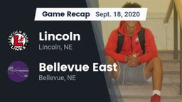 Recap: Lincoln  vs. Bellevue East  2020
