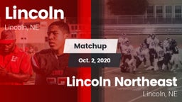 Matchup: Lincoln High vs. Lincoln Northeast  2020