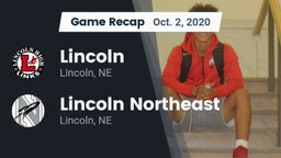 Recap: Lincoln  vs. Lincoln Northeast  2020
