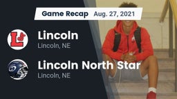 Recap: Lincoln  vs. Lincoln North Star 2021