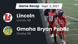 Recap: Lincoln  vs. Omaha Bryan Public  2021