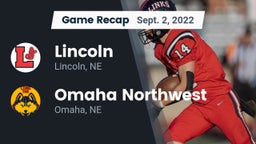 Recap: Lincoln  vs. Omaha Northwest  2022