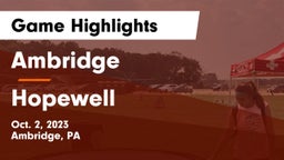 Ambridge  vs Hopewell  Game Highlights - Oct. 2, 2023