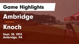 Ambridge  vs Knoch  Game Highlights - Sept. 30, 2023
