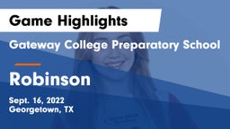Gateway College Preparatory School vs Robinson  Game Highlights - Sept. 16, 2022