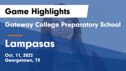 Gateway College Preparatory School vs Lampasas  Game Highlights - Oct. 11, 2022