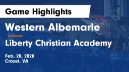 Western Albemarle  vs Liberty Christian Academy Game Highlights - Feb. 28, 2020