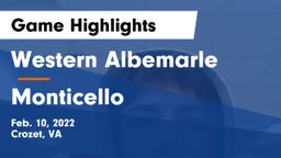 Western Albemarle  vs Monticello  Game Highlights - Feb. 10, 2022