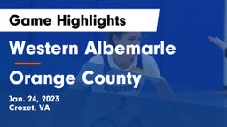 Western Albemarle  vs Orange County  Game Highlights - Jan. 24, 2023