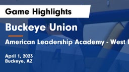 Buckeye Union  vs American Leadership Academy - West Foothills Game Highlights - April 1, 2023