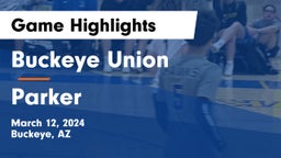Buckeye Union  vs Parker  Game Highlights - March 12, 2024