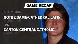 Recap: Notre Dame-Cathedral Latin  vs. Canton Central Catholic  2016