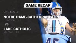 Recap: Notre Dame-Cathedral Latin  vs. Lake Catholic  2016