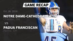 Recap: Notre Dame-Cathedral Latin  vs. Padua Franciscan  2016