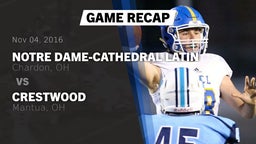 Recap: Notre Dame-Cathedral Latin  vs. Crestwood  2016
