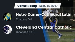 Recap: Notre Dame-Cathedral Latin  vs. Cleveland Central Catholic 2017