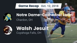 Recap: Notre Dame-Cathedral Latin  vs. Walsh Jesuit  2018
