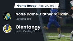 Recap: Notre Dame-Cathedral Latin  vs. Olentangy  2021