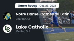 Recap: Notre Dame-Cathedral Latin  vs. Lake Catholic  2021