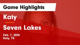 Katy  vs Seven Lakes  Game Highlights - Feb. 7, 2020