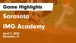 Sarasota  vs IMG Academy Game Highlights - April 3, 2024