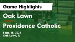 Oak Lawn  vs Providence Catholic  Game Highlights - Sept. 18, 2021