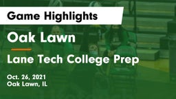 Oak Lawn  vs Lane Tech College Prep Game Highlights - Oct. 26, 2021