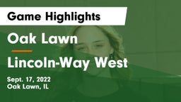 Oak Lawn  vs Lincoln-Way West  Game Highlights - Sept. 17, 2022
