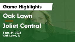 Oak Lawn  vs Joliet Central  Game Highlights - Sept. 24, 2022