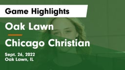 Oak Lawn  vs Chicago Christian  Game Highlights - Sept. 26, 2022